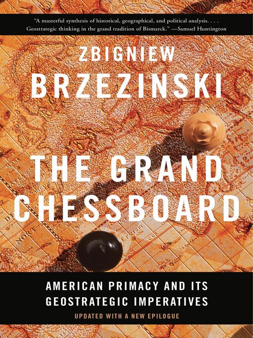 Title details for The Grand Chessboard by Zbigniew Brzezinski - Available